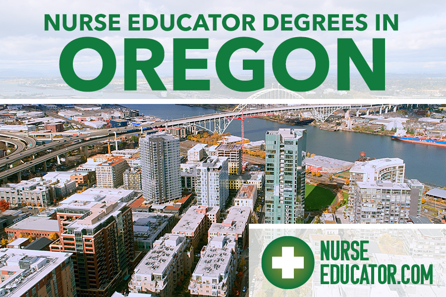 Online Nurse Educator Degrees in Oregon