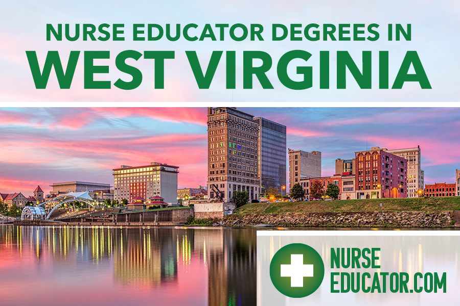 Online Nurse Educator Degrees in West Virginia