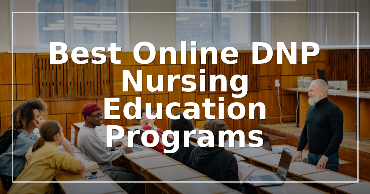 Best Online DNP Nursing Education Programs (2026)