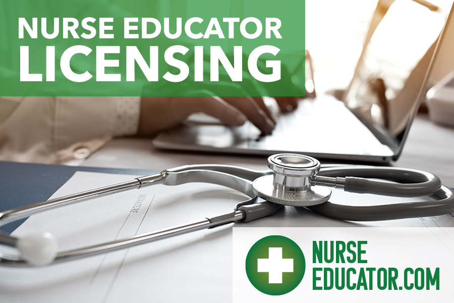 Nurse Educator Licensing & Certification