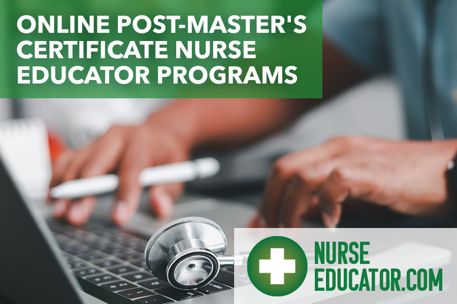 Online Post-Master's Certificate Nurse Educator Prrograms