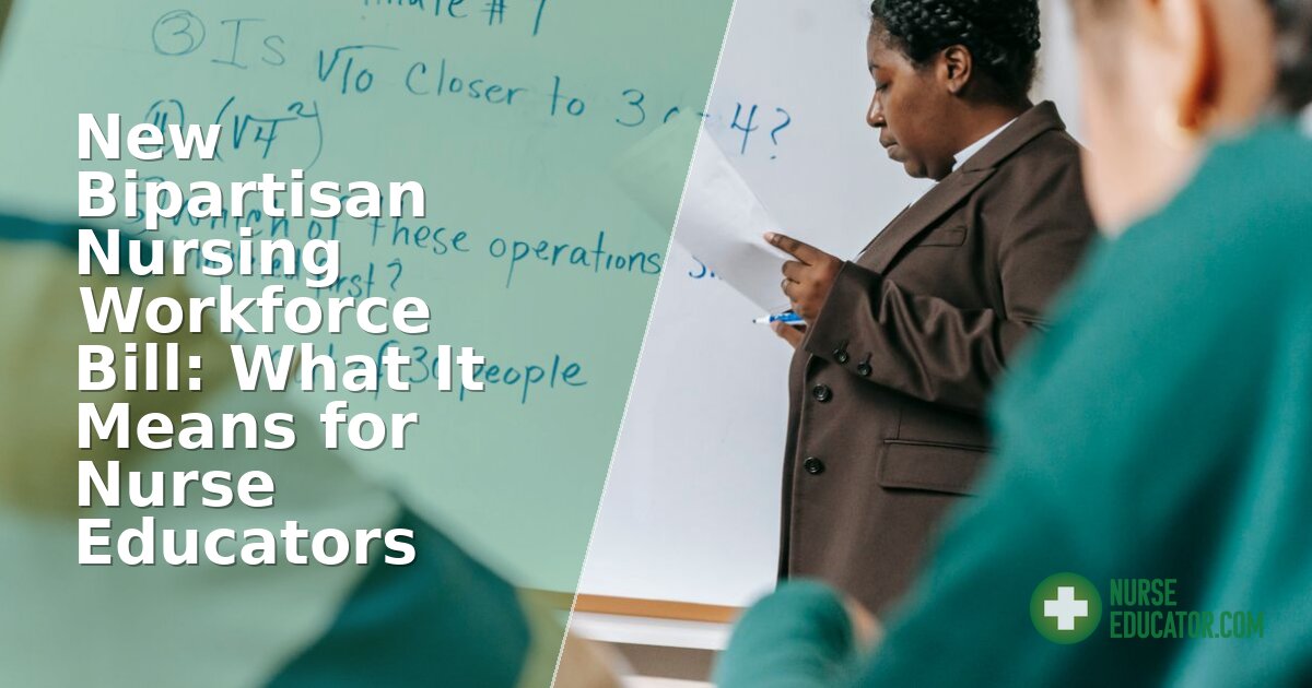 2026 Nursing Workforce Bill: Implications for Nurse Educators