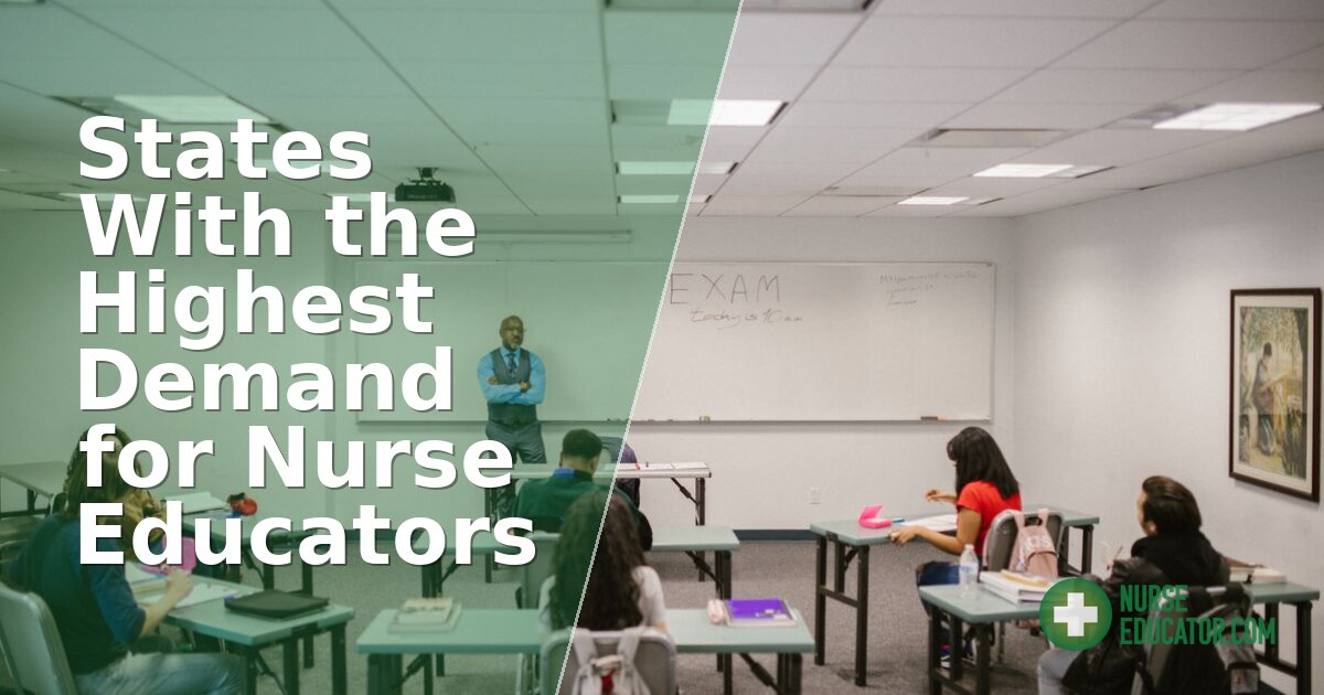 States With the Highest Demand for Nurse Educators (2026)