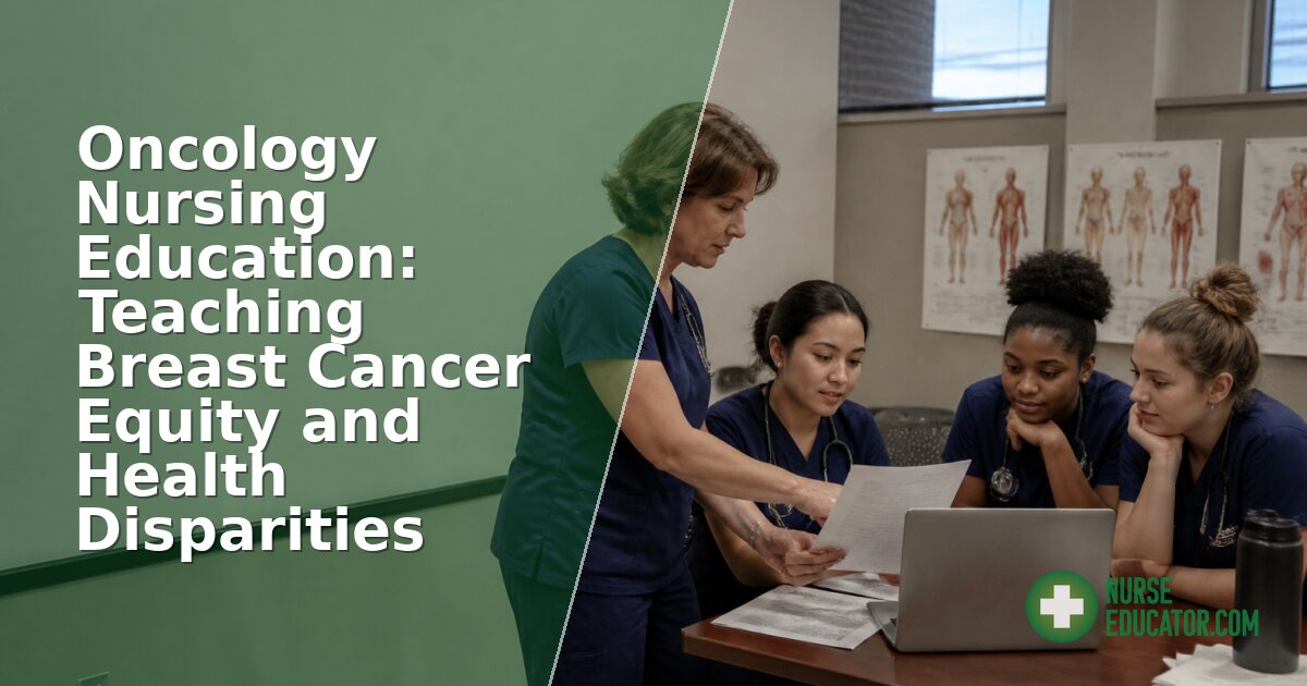 Teaching Breast Cancer Equity: A Guide for Nurse Educators