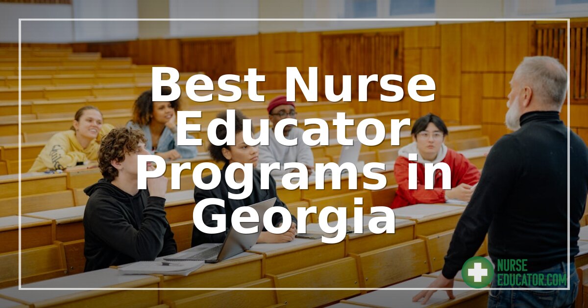 Best Nurse Educator Programs in Georgia (2026 Rankings)