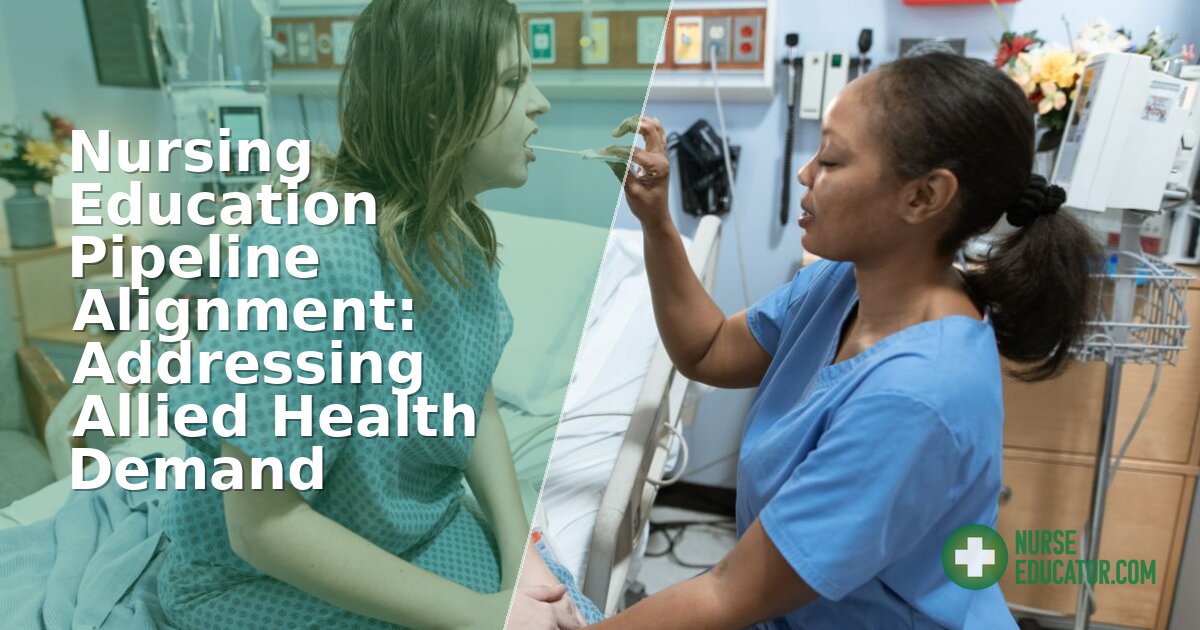 Nursing Education Pipeline: Aligning Allied Health Demand