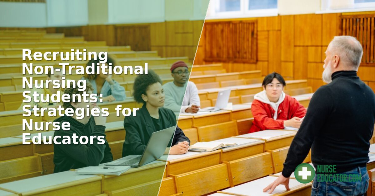 Recruiting Non-Traditional Nursing Students: Educator Guide