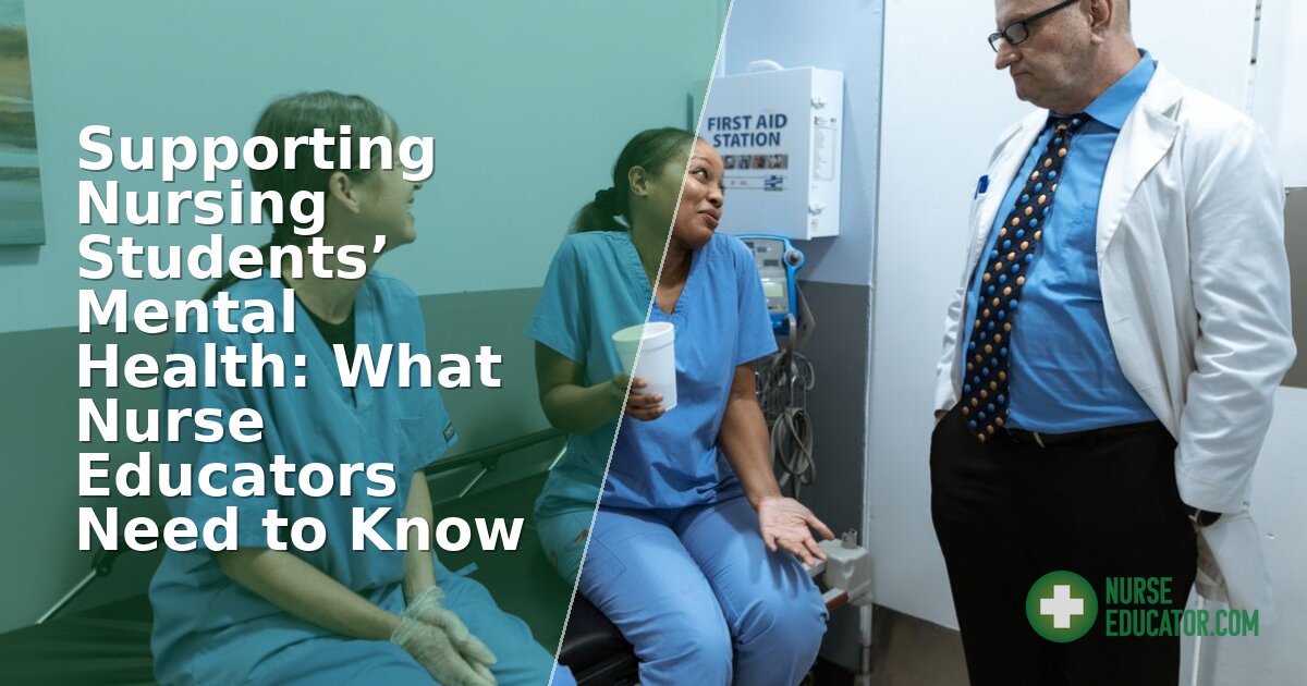 Nursing Student Mental Health: An Educator’s Support Guide