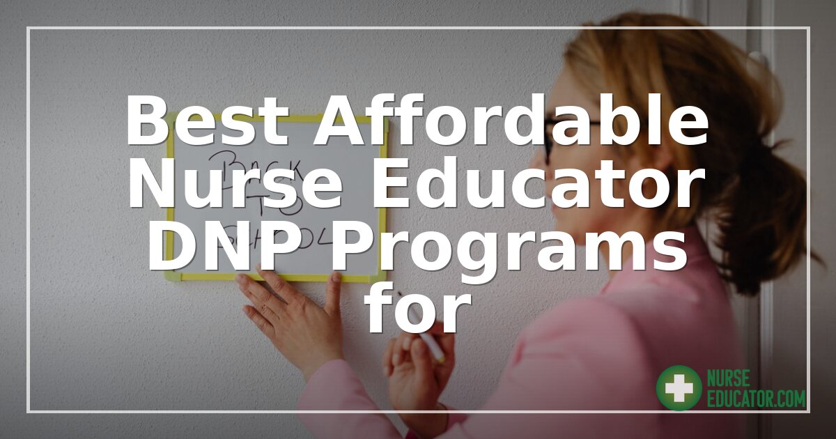 Best Affordable Nurse Educator DNP Programs for 2026