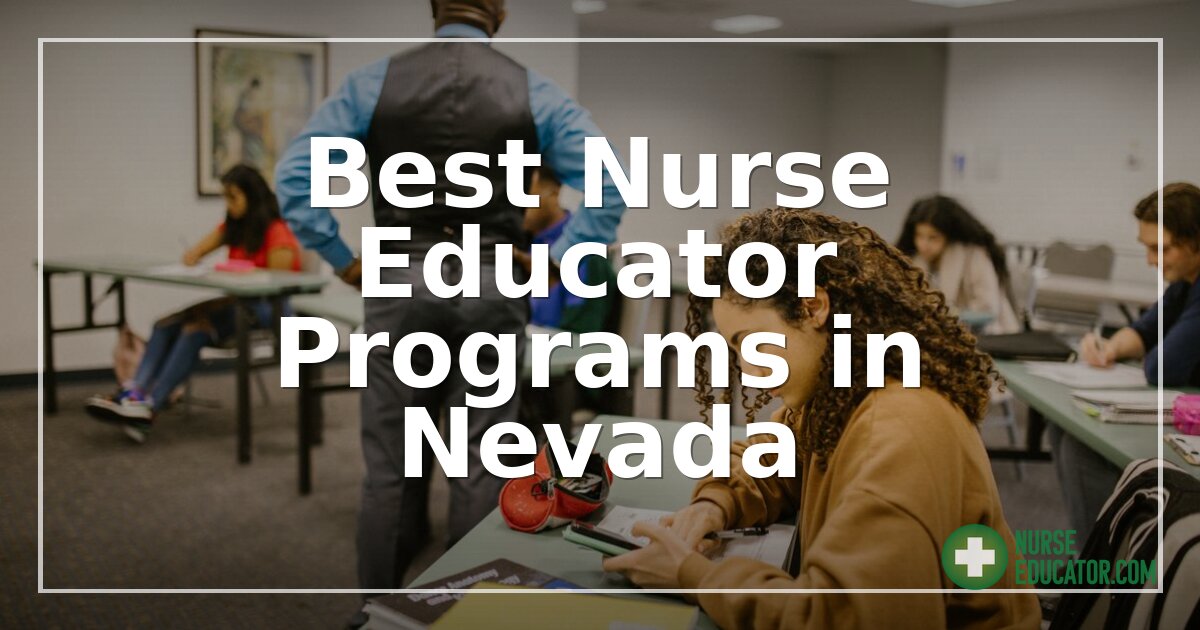 Best Nurse Educator Programs in Nevada (2026 Rankings)