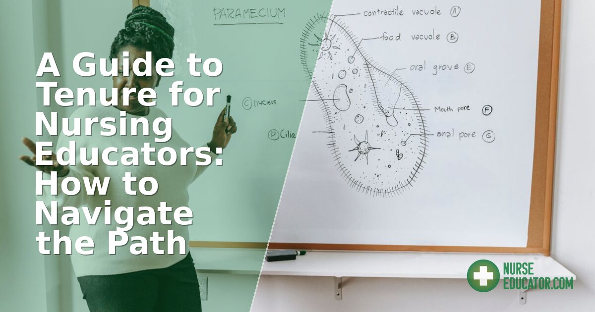 How Long Does It Take to Get Tenure as a Nurse Educator? A Guide