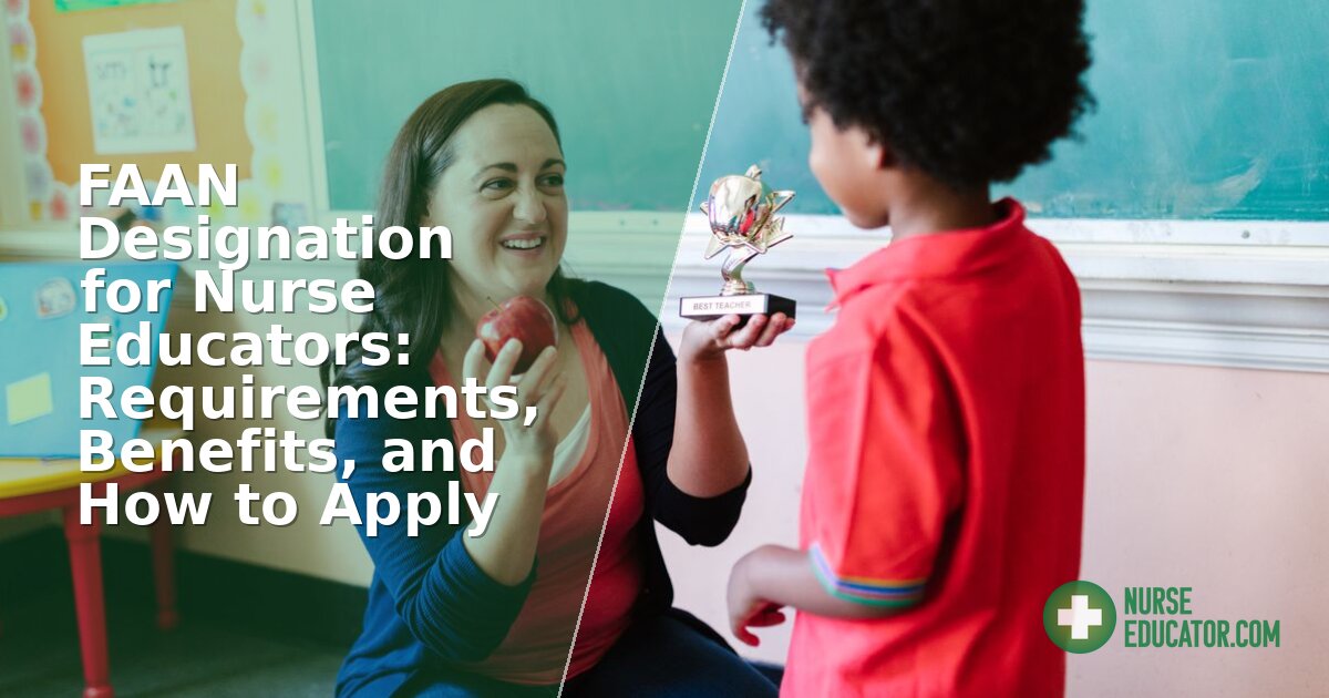 FAAN Designation for Nurse Educators: Requirements & How to Apply