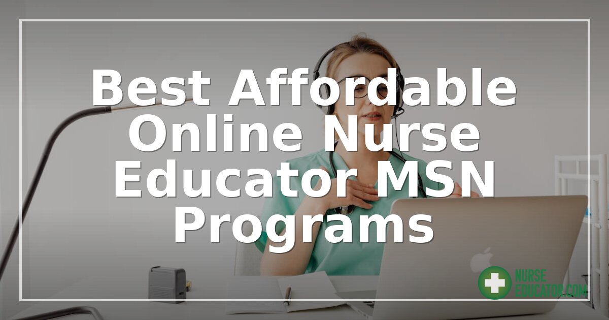 Best Affordable Online Nurse Educator MSN Programs (2026)