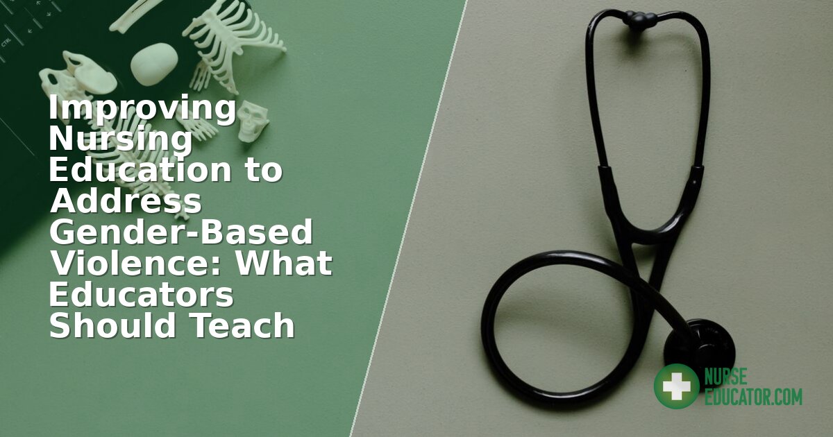 Teaching Gender-Based Violence in Nursing Education