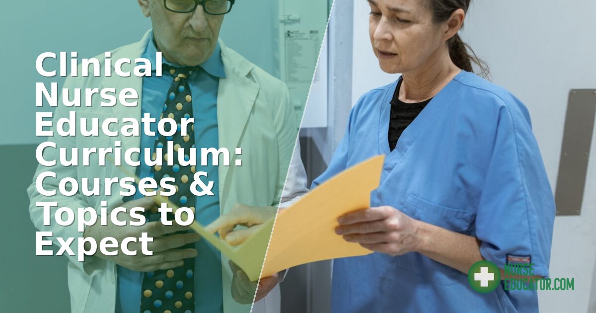 Clinical Nurse Educator Curriculum: Courses & Requirements