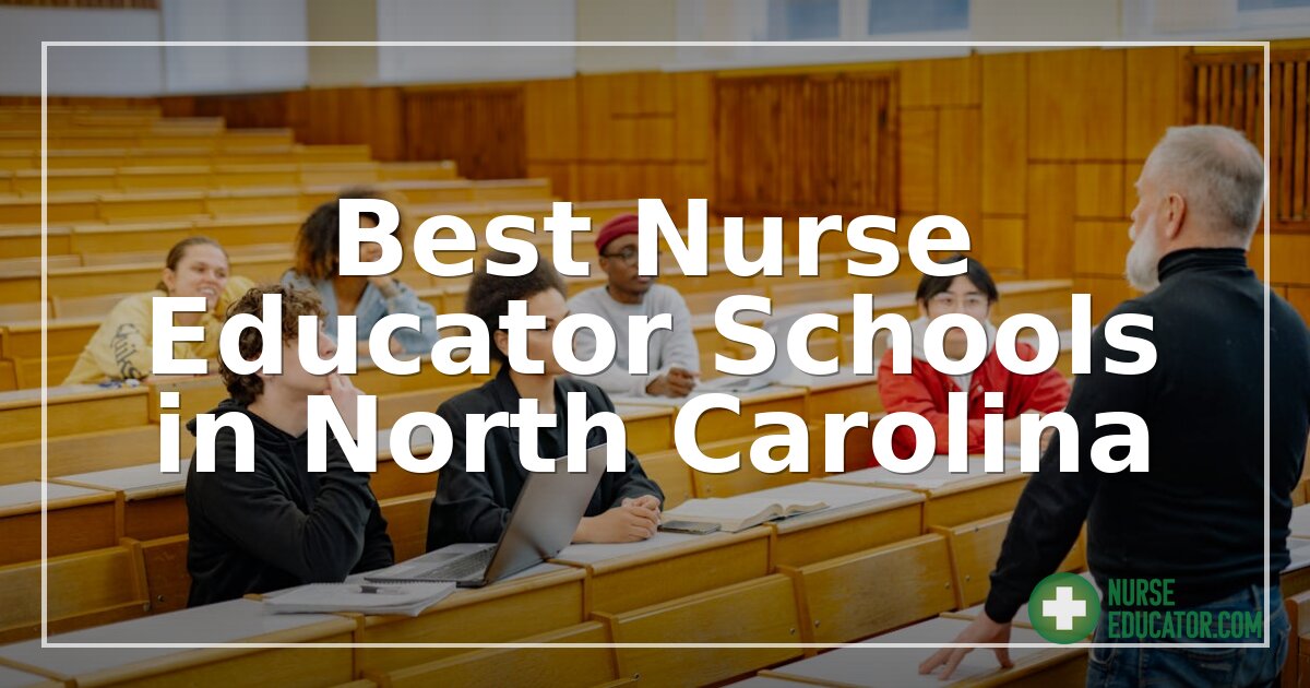 Best Nurse Educator Schools in North Carolina (2026)