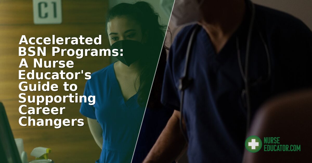 Accelerated BSN Programs: Educator Guide for Career Changers