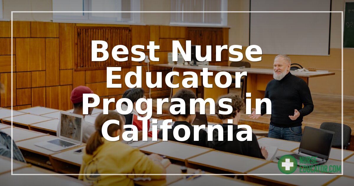 Best Nurse Educator Programs in California (2026)