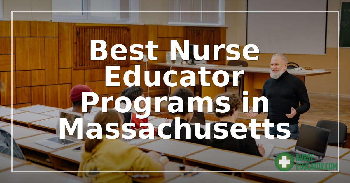 Best Nurse Educator Programs in Massachusetts (2026)