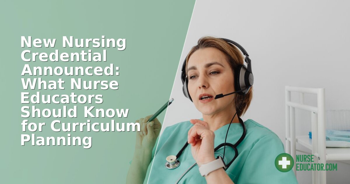 New Nursing Credential 2026: Telehealth & Triage for Educators