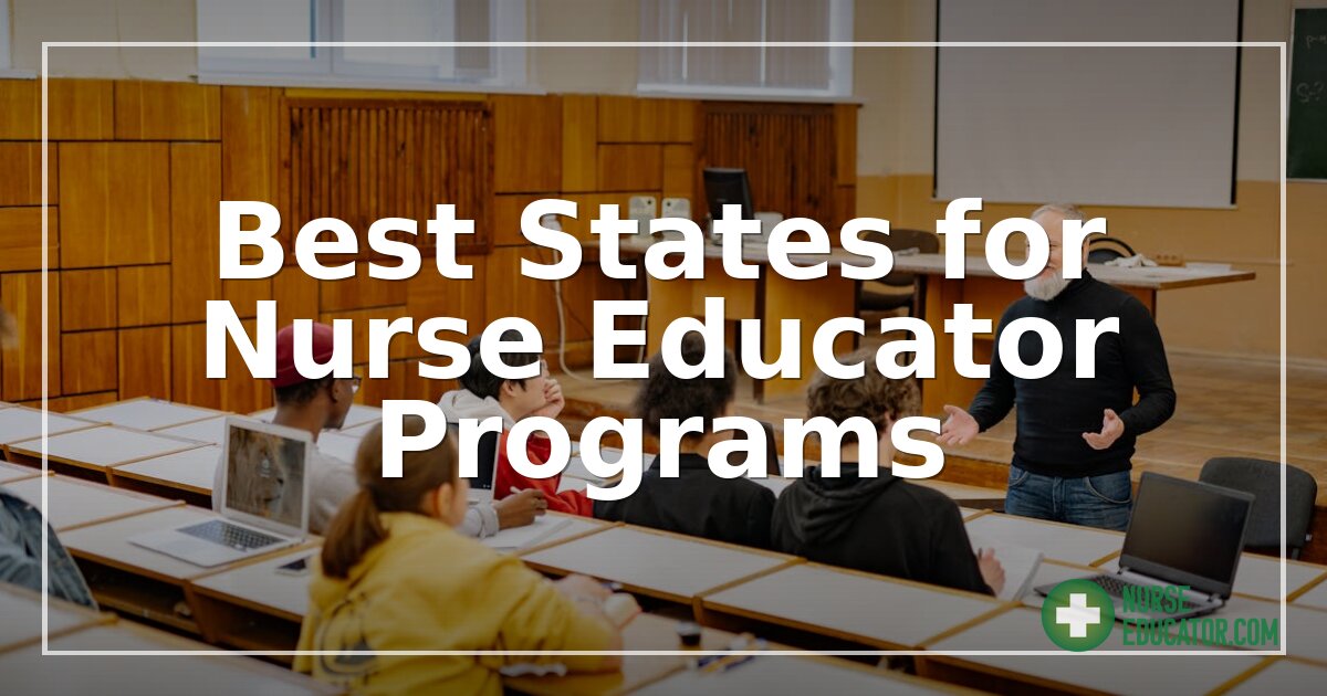 Best States for Nurse Educator Programs (2026 Rankings)