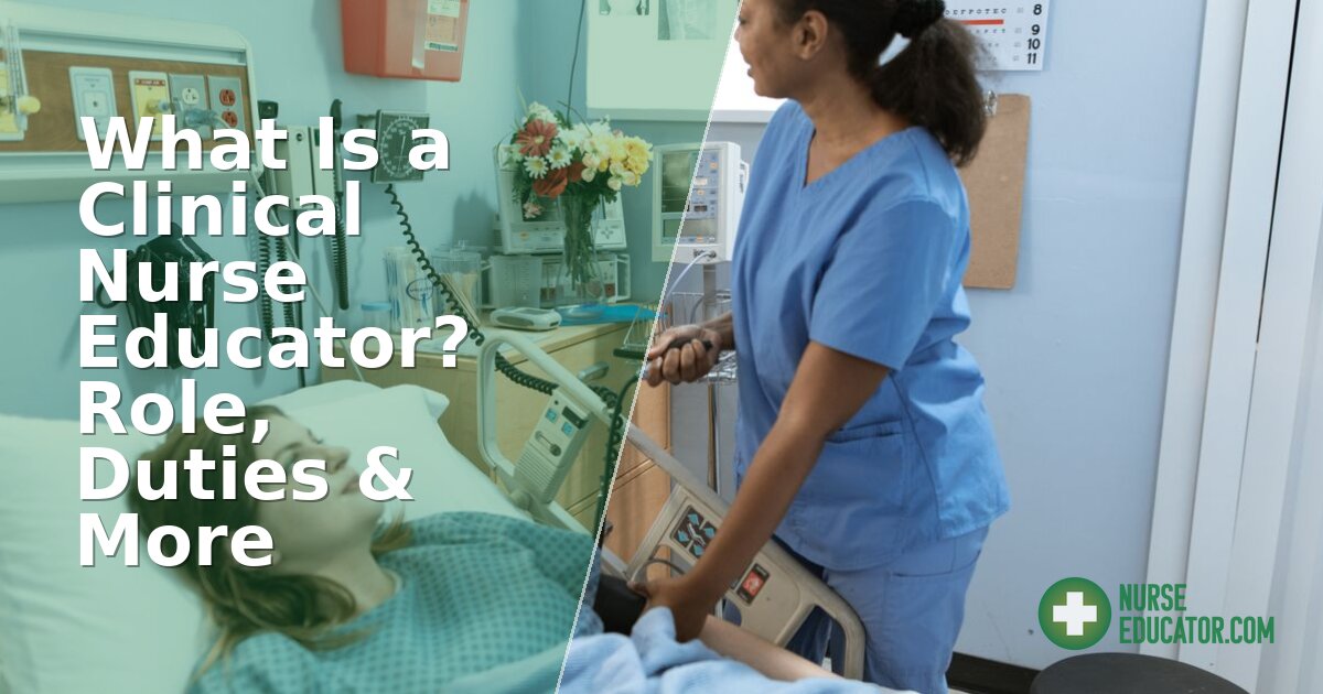 What Is a Clinical Nurse Educator? Role & Duties Guide