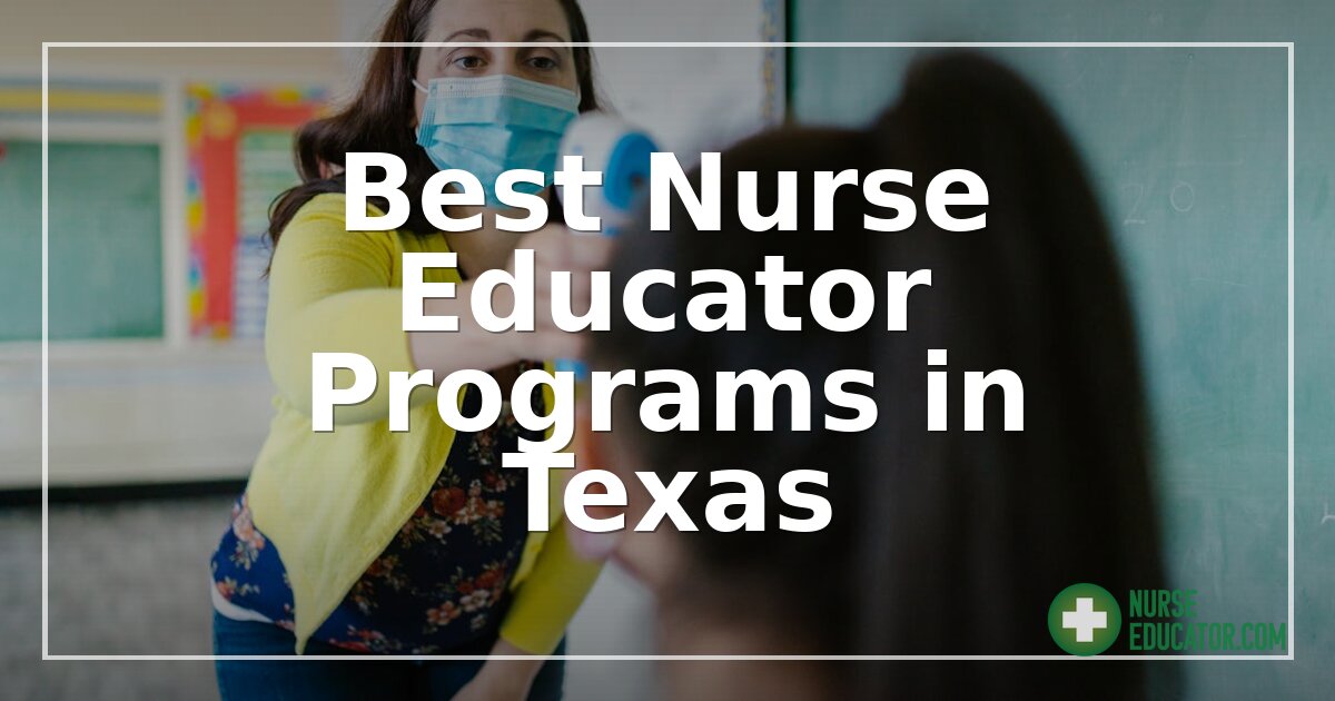 Best Nurse Educator Programs in Texas (2026 Rankings)
