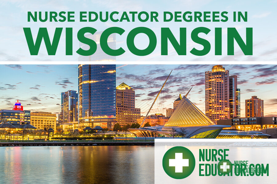 Best Nurse Educator Programs in Wisconsin (2026 Rankings)